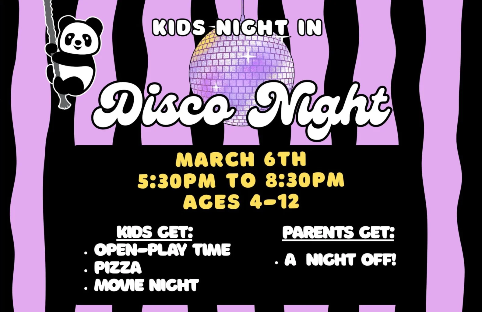 Graphic for a 'Kids Night In: Disco Night' event with a disco ball, date, time, age, and activities listed.